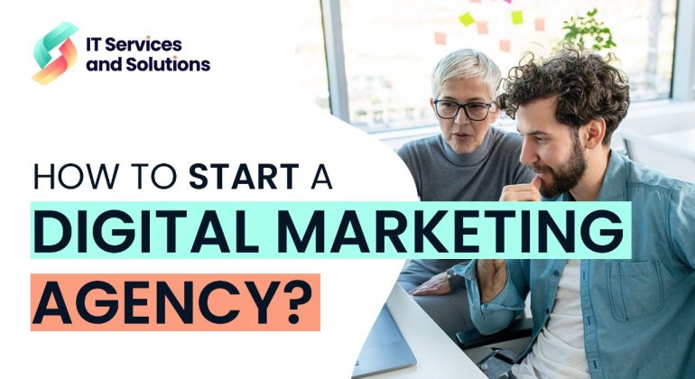 How to Start a Digital Marketing Agency